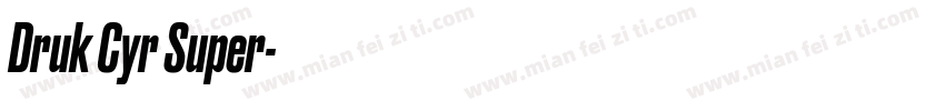 Druk Cyr Super字体转换